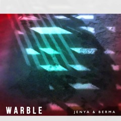 Jenya & Berma - Warble