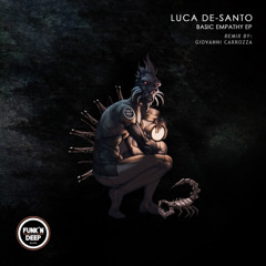 Premiere: Luca De-Santo "Basic Empathy" - Funk'n Deep Black