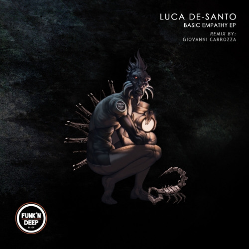 Premiere: Luca De-Santo "Basic Empathy" - Funk'n Deep Black