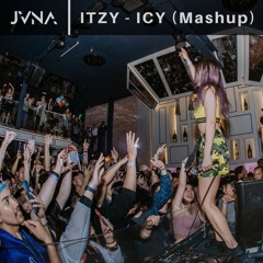 ITZY - ICY (JVNA Mashup)