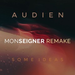 Audien - Message (Monseigner Remake)