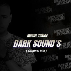 Miguel Zuñiga - Dark Sound´s (Original Mix)