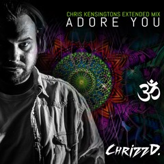 Adore you (Chris Kensingtons Extended Mix)