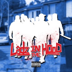 Ladz in the hood