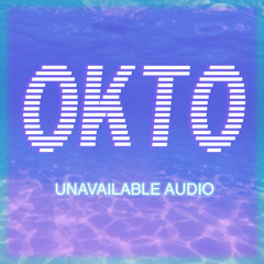 UNAVAILABLE AUDIO