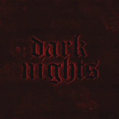 Dark Nights