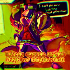 Bloody Stream in the style of Megalovania IDK V1