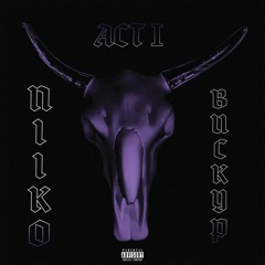 ACT 1 feat. Bucky P (Executive Produced by EDOT)