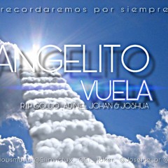 Delirious Ft.Various Artist - Angelito Vuela