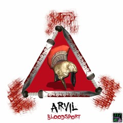 Arvil - Bloodsport (Nosebag Media Release)