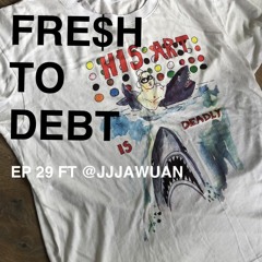 EP 29 - THE PROCESS FT @JJJAWUAN