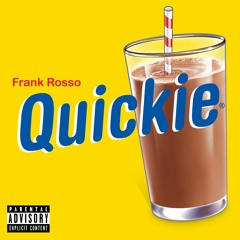 Quickie (Prod. Zoprano x Cezgo)