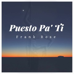 Puesto Pa' Ti (Prod. Zoprano x The Martianz)