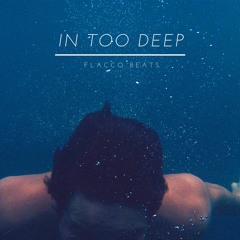 In Too Deep