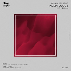 Guest Mix for Inceptology and B-Max [DI.FM] (8/27/19)
