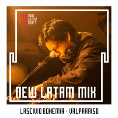 Lascivio Bohemia - Valparaíso (New Latam Mix 004)