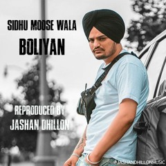 Boliyan - Sidhu Moose Wala (Reprod. Jashan Dhillon)[Official Audio]