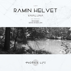 PREMIERE: Ramin Helvet - Xayaluna (Echo Babylon Remix) [Another Life Music]