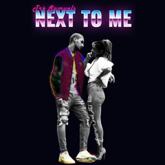 Tre Samuels - Next To Me