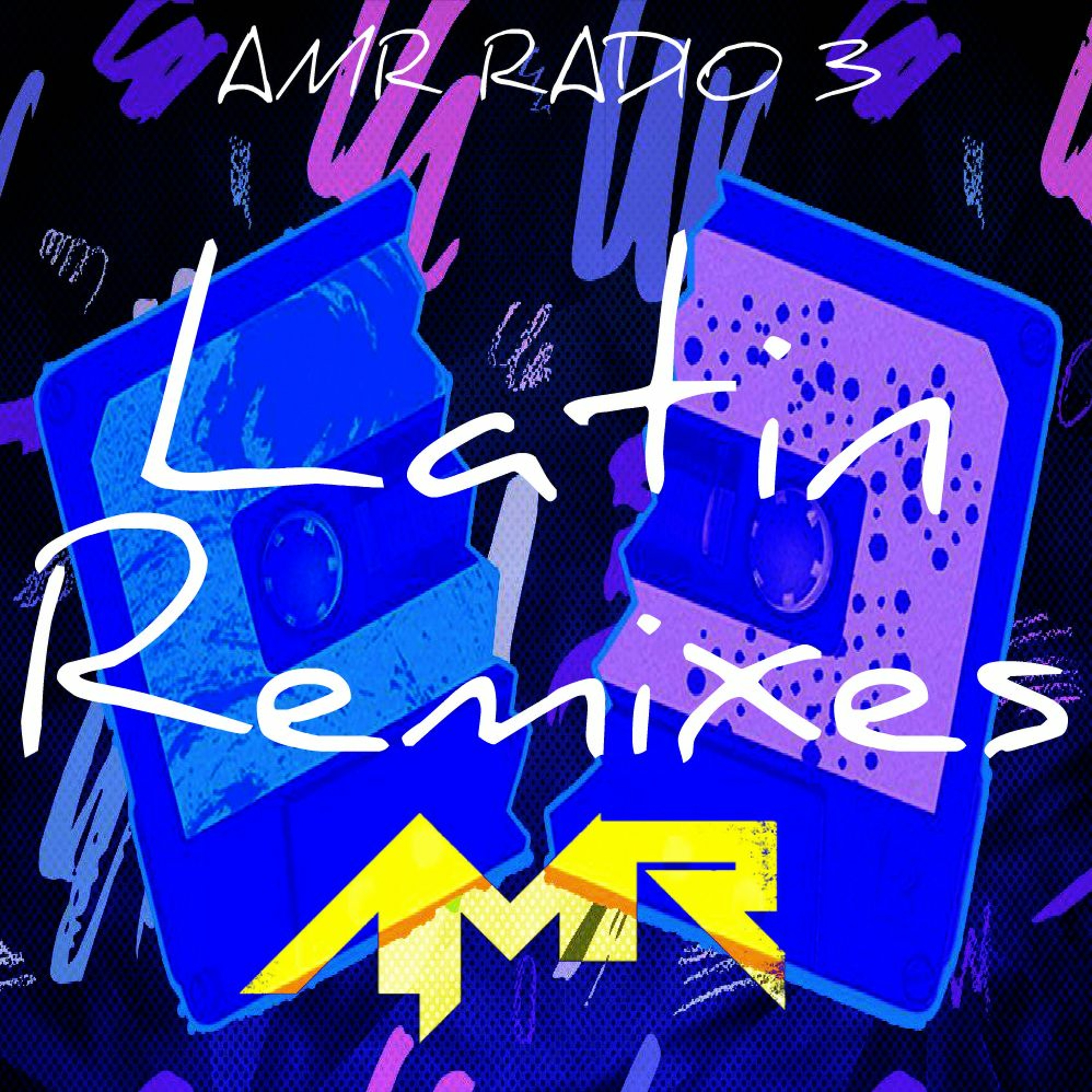 AMR Radio 3 - Latin Party Remixes episode artwork