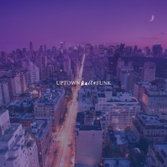 uptown BAILE funk (MMR flip)