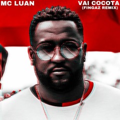 Mc Luan - Vai Cocota Remix (Prod. By Fingaz)