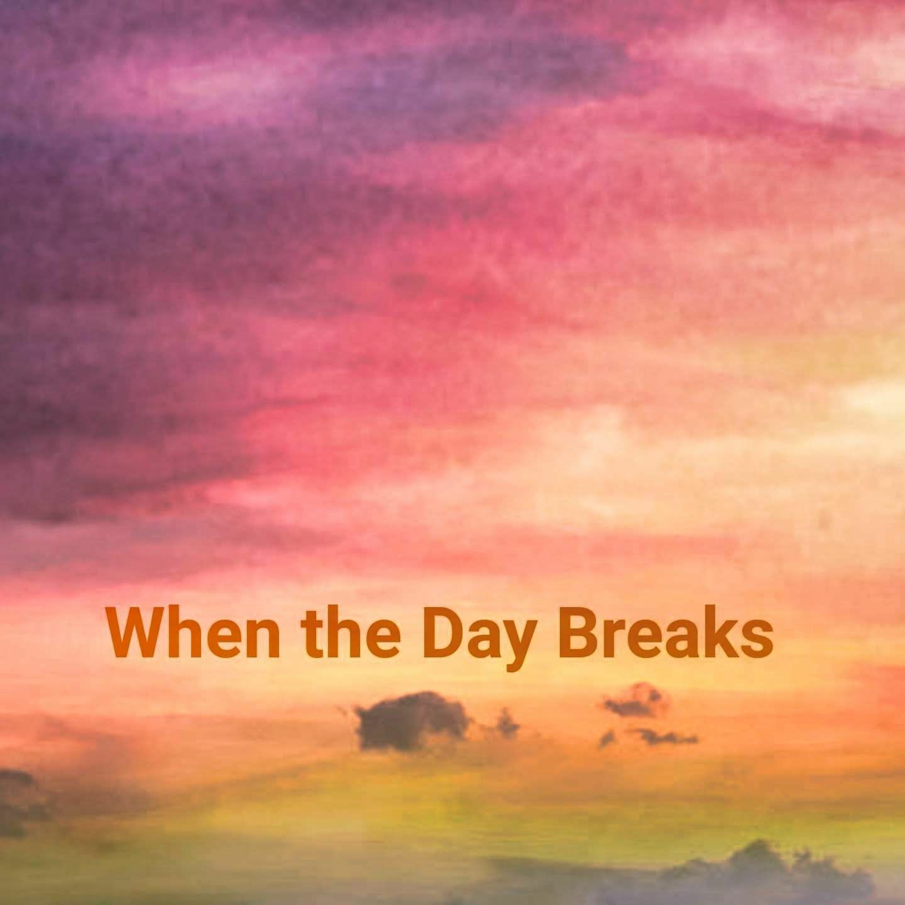 When The Day Breaks episode artwork