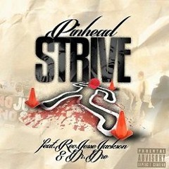 "Strive" by PINHEAD