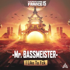 Mr.Bassmeister - I LIKE TO FCK [HF15]