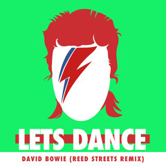 David Bowie 'Lets Dance' (Reed Streets Remix)
