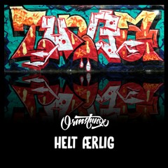 Helt ærlig (Produced by Screwaholic)