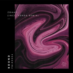Zgaav - Bound EP (Incl. Venda Remix) [PQLRD004] - Previews