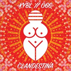KYBL 066 // Clandestina