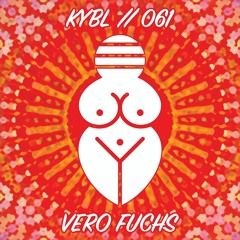 KYBL 061// Vero Fuchs