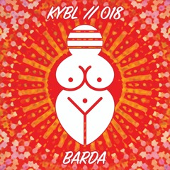 KYBL 018 // Barda