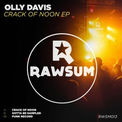 Olly Davis - Crack Of Noon (Original Mix)