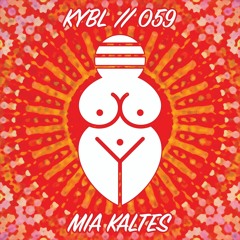 KYBL 059 // Mia Kaltes
