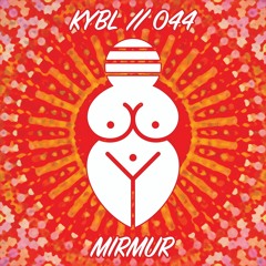 KYBL 044 // Mirmur