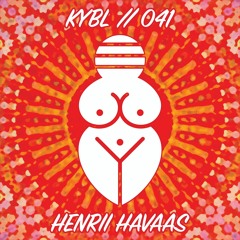 KYBL 041 // Henrii Havaas
