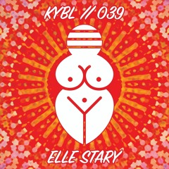 KYBL 039 // Elle Stary