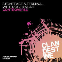 Stoneface & Terminal with Roger Shah - Controverse [FSOE Clandestine]