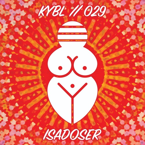 KYBL 029  // Isadoser