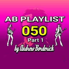 AB Playlist 050 Part 1