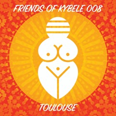 Friends of Kybele 008 // Toulouse