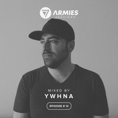 7 Armies Sessions / Episode #12 mixed by YWHNA