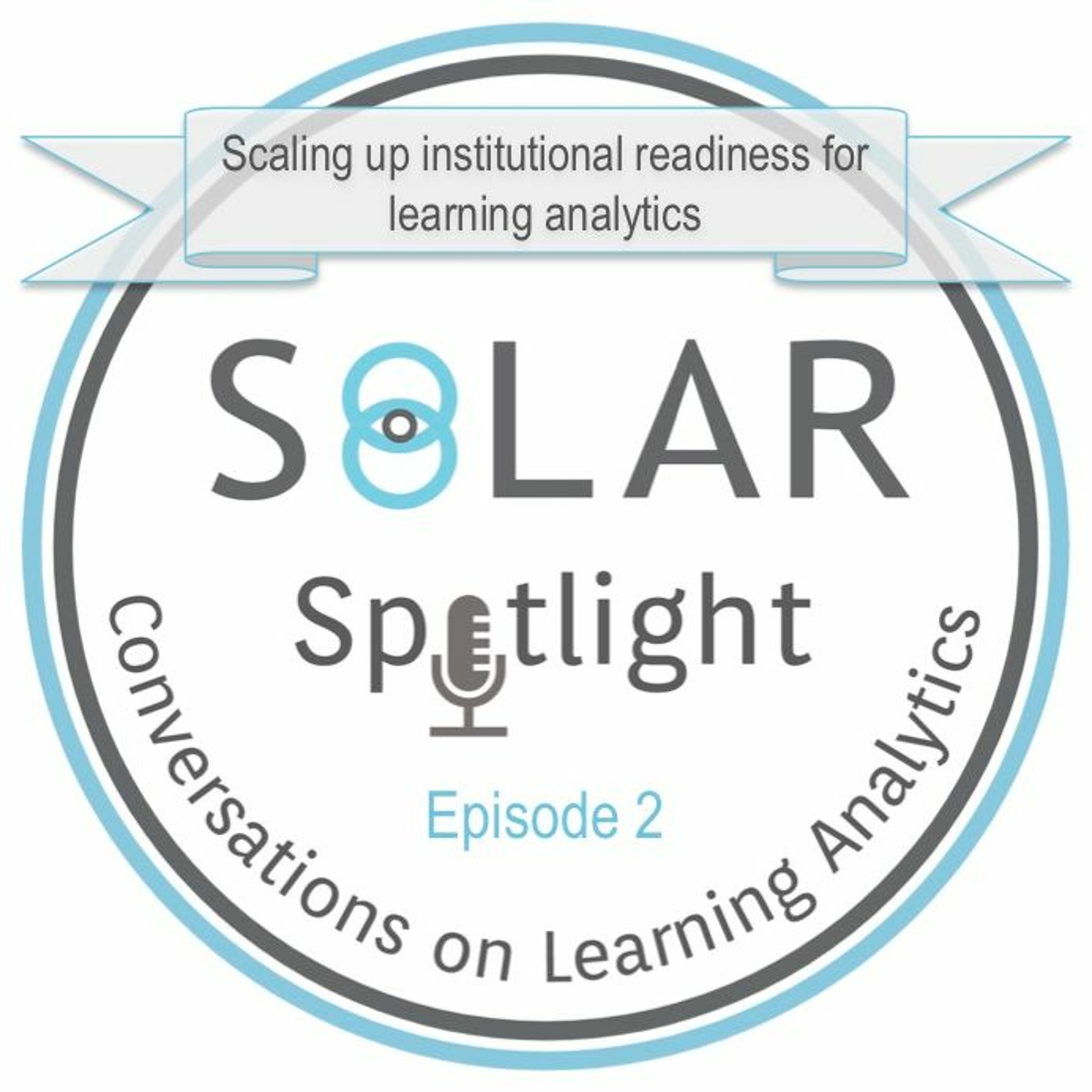 SoLAR Spotlight - Conversations on Learning Analytics
