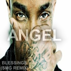 Angel- Blessing Me (SMG REMIX)