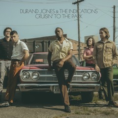Durand Jones & The Indications - Cruisin' To The Park
