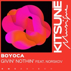 BOYOCA - Givin' Nothin' (feat. Norskov)⎜Kitsuné Musique