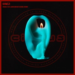 Khwezi - Fragile Feat. Laura Greaves (Gl0bal Remix)